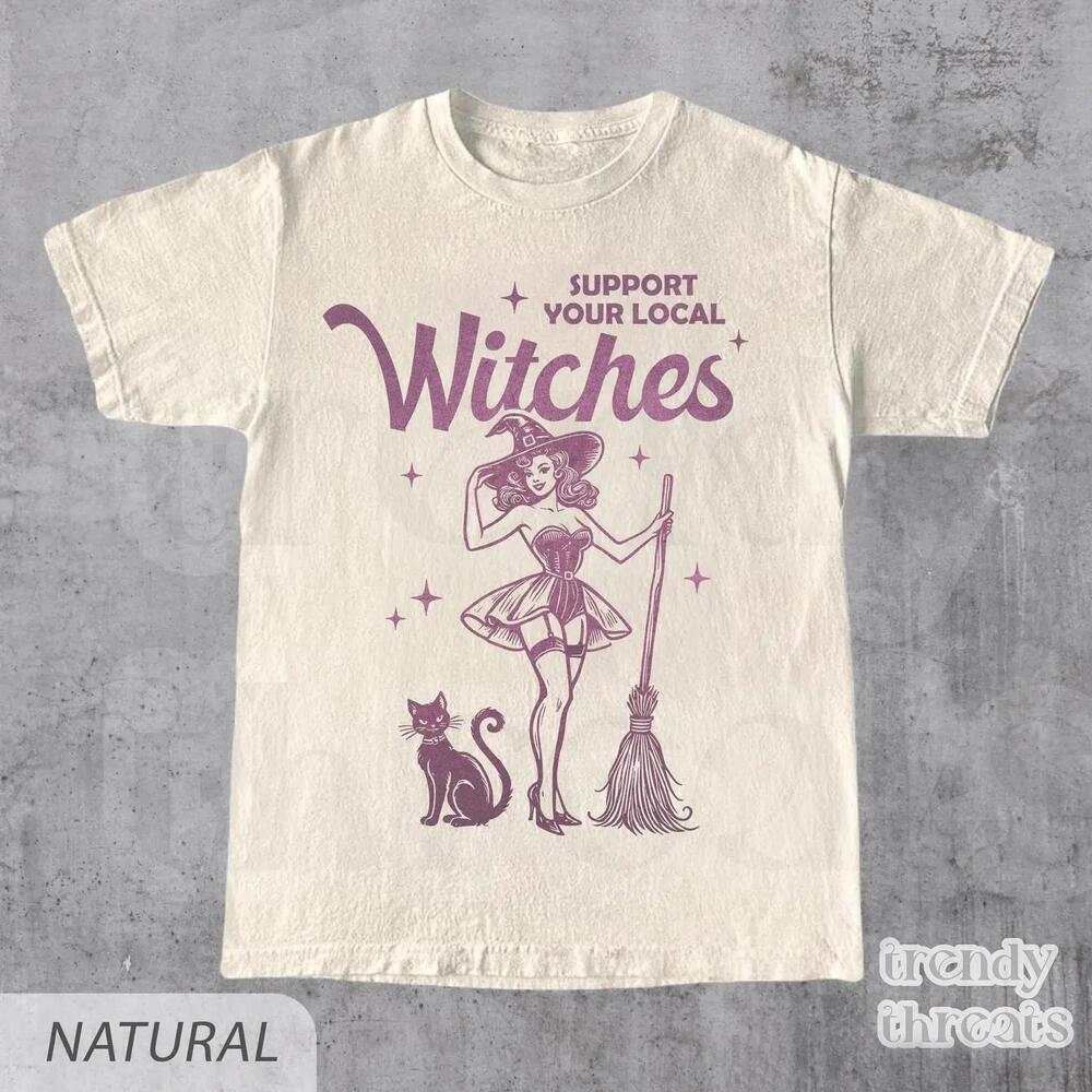 Funny Witch Shirt, Support Your Local Witches Shirt, Funny Halloween